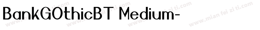 BankG0thicBT Medium字体转换